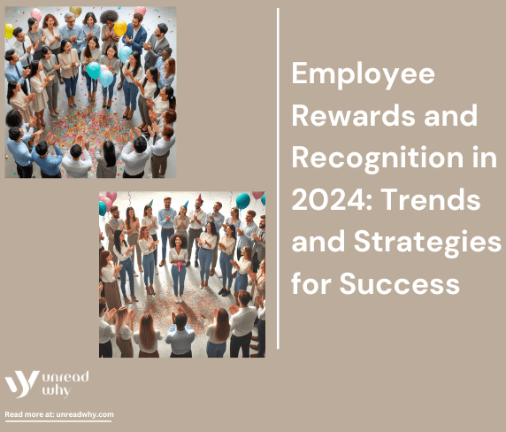 Employee Rewards and Recognition in 2024