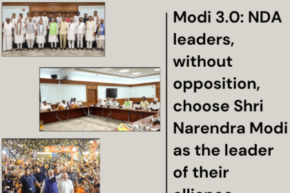 Modi 3.0 NDA leaders, without opposition, choose Shri Narendra Modi as the leader of their alliance.