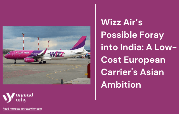 Wizz Air’s Possible Foray into India