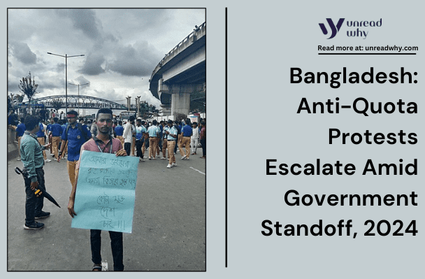 Bangladesh Anti Quota Protests Escalate Amid Government Standoff 2024