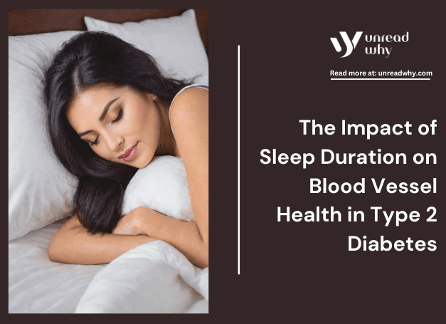 The Impact of Sleep Duration on Blood Vessel Health in Type 2 Diabetes