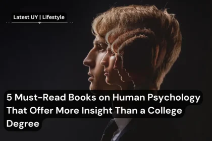 5 Must Read Books on Human Psychology That Offer More Insight Than a College Degree