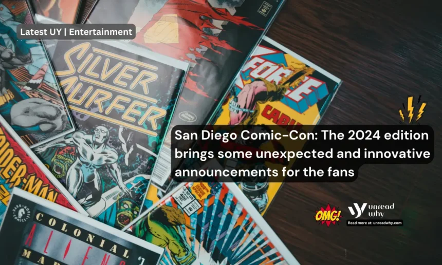 San Diego Comic-Con The 2024 edition brings some unexpected and innovative announcements for the fans