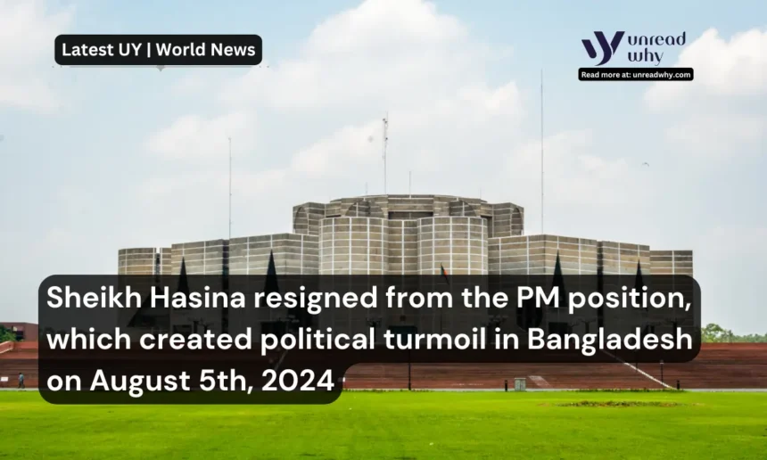 Sheikh Hasina resigned from the PM position which created political turmoil in Bangladesh on August 5th, 2024