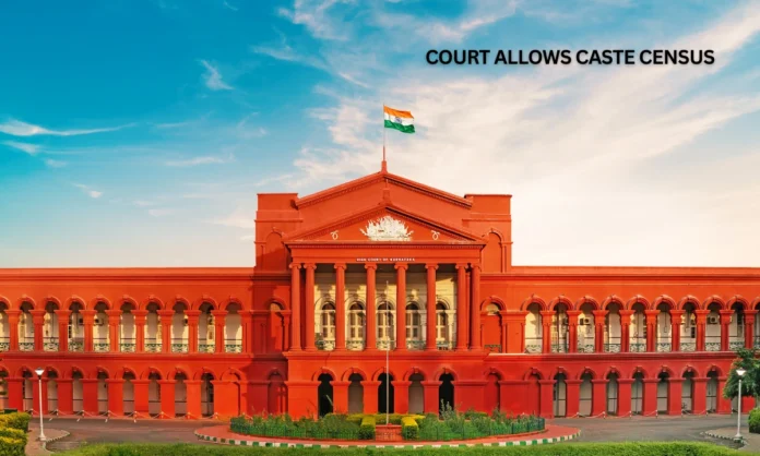 Karnataka High Court Declines To Stay Ongoing Caste Census While Enforcing Strict Safeguards