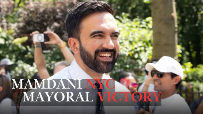 Zohran Mamdani NYC Mayoral Victory $22M Can't Stop Democratic Socialist Win